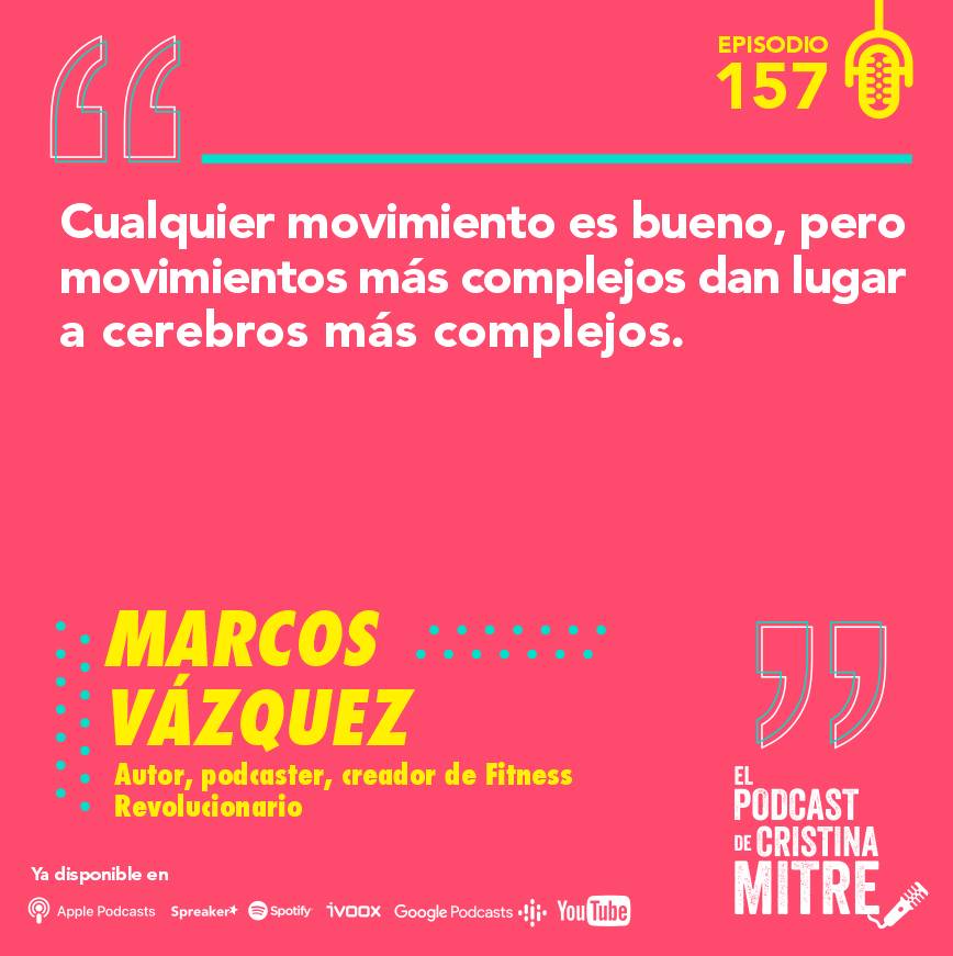 podcast Cristina Mitre Marcos Vázquez cerebro entrenamiento fitness