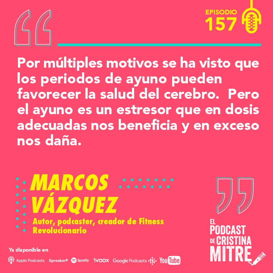 podcast Cristina Mitre Marcos Vázquez cerebro nutrición ayuno